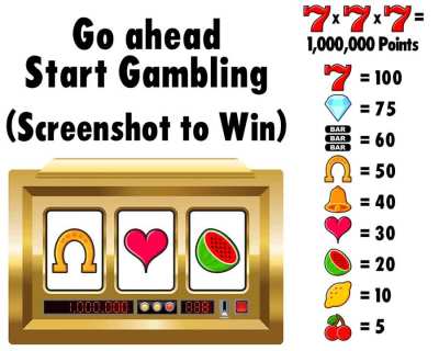 Fine, since you all love gambling so much, here's a slot machine.