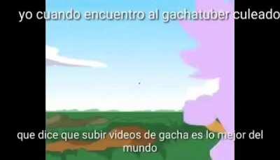 Mi colegio estan petado de gachatubers