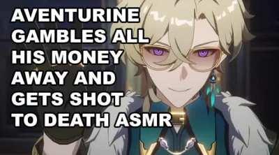 Aventurine Gambles ALL His Money Away and Gets Shot to Death ASMR