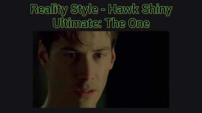 Reality Style - Hawk Shiny Concept