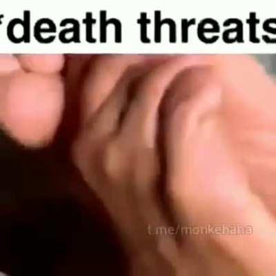 death threats