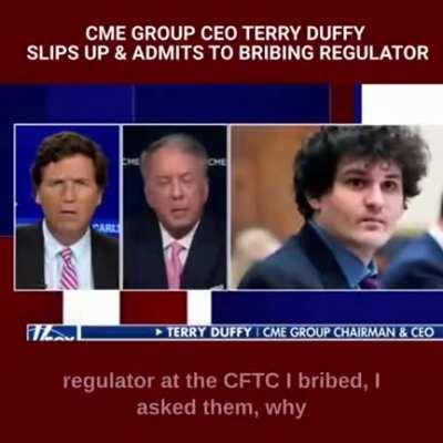My regulator at the CFTC, I bribed….asked