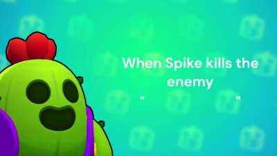 All of Spike's voice lines