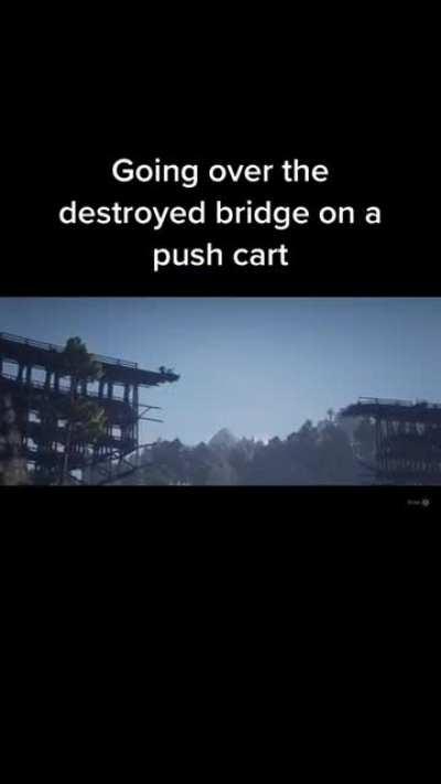 [Rdr2] going over the destroyed bridge.