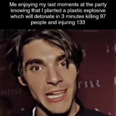 it's true, I was the plastic explosive