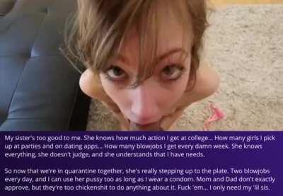 Quarantine sucks, but my sister takes good care of me