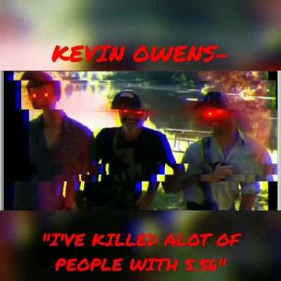 Kevin Owens is a legend.