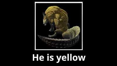 He is yellow