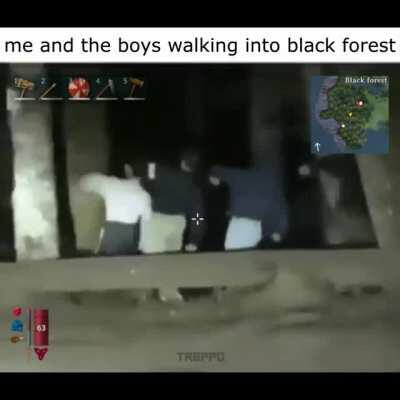 Me and the boys walking into Black Forest for the first time [Source:  