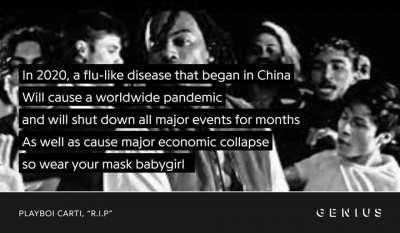 idk if y'all heard that, but Carti predicted the pandemic back in 2018