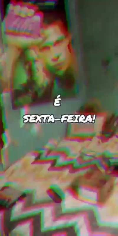 É sexta-feira!!!