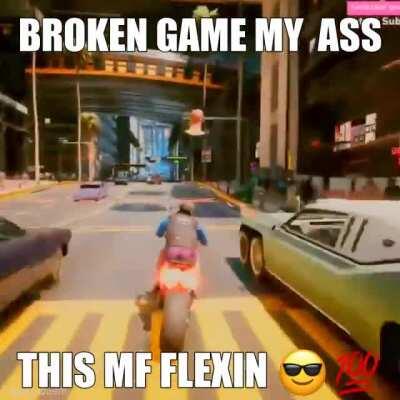 Cyberpunk 2077 a broken game? Smh.