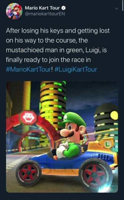 The reason Luigi was absent during the release of Mario Kart Tour