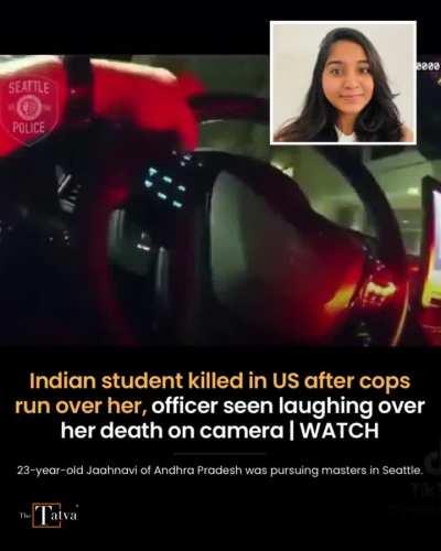 Don't know if this is right place or not .A Seattle police officer is being investigated over newly-released bodycam footage which shows him joking on a call about an Indian student who was hit and killed by a patrol car driven by a fellow cop.