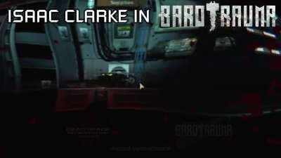 The schiz(O)phreni(C) engineer escapes the hell of the Ishimura and finds a new hell | Crossover meme from Dead Space Necroposting & Barotrauma Dugongposting Discord Servers