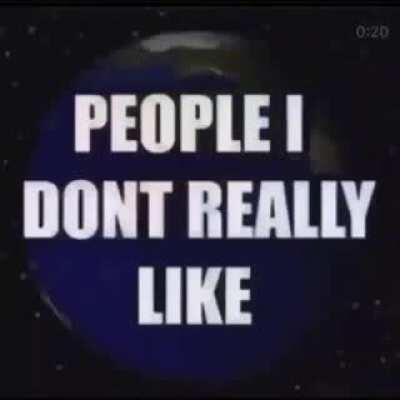 People I dont really like