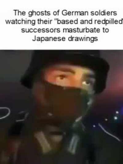 Wehrbs talk about “traditional values” and then jerk it to the most degenerate shit you’ve ever laid eyes on. Following in Hitlers footsteps I see.