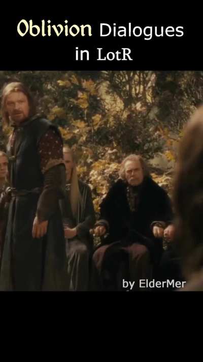 Oblivion dialogues in The Lord of the Rings