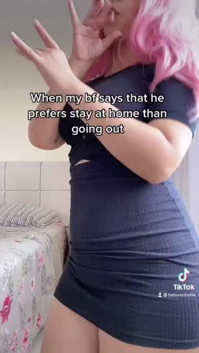 When my bf prefers to stay home
