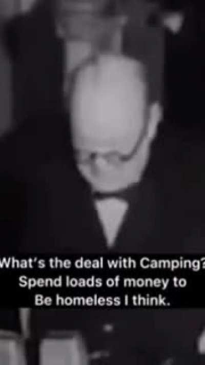 Churchill being Churchill