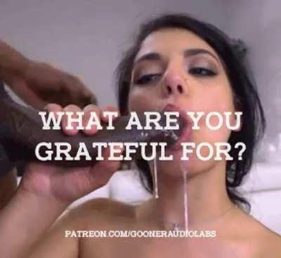 What are you grateful for?