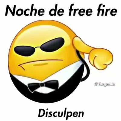 No molestar al admin, hoy es noche de free fire 😎