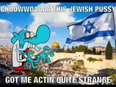 This Jewish pussy got me acting strange my boi