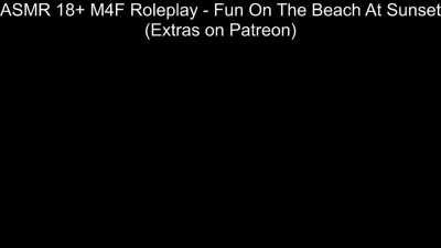 ASMR 18+ M4F Roleplay - Fun On The Beach At Sunset