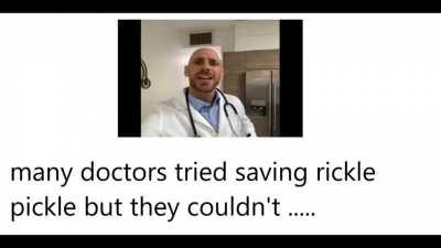 Pickle rick hav aid 😭😭😭😭😭😭