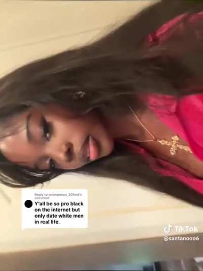 It's true. They are activists in the streets but be white man's whores in the sheets. 