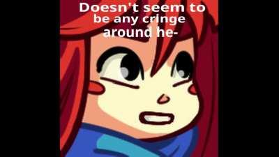 Doesn't seem to be any cringe around he-