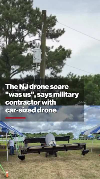 US military contractor says their car-sized drone was responsible for setting off the New Jersey drone hysteria in November 2024: 