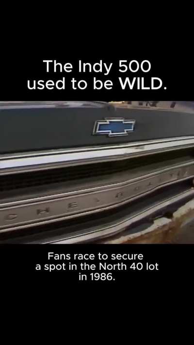 In the 1980s fans of the Indy 500 used to race their vehicles to secure the best spots in the North 40 lot.