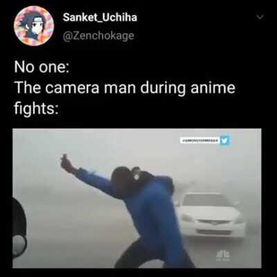 The cameraman always has it hard