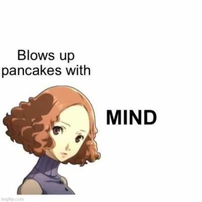 blows up pancakes with mind
