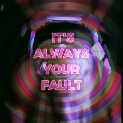 🔉️ 🎧️ Whose Fault Is It? 🎧️ 🔉️