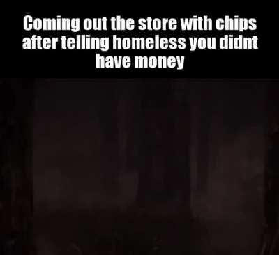 When you go to the store for chips.