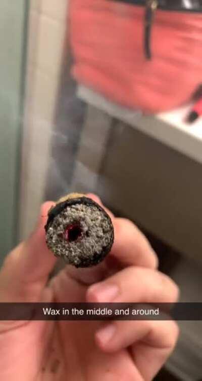 That fatty joint rolled with a snake dab in the middle and around