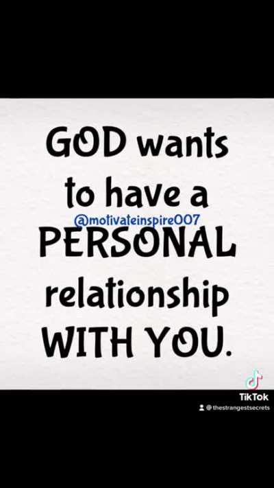 God wants to have a personal relationship with you.