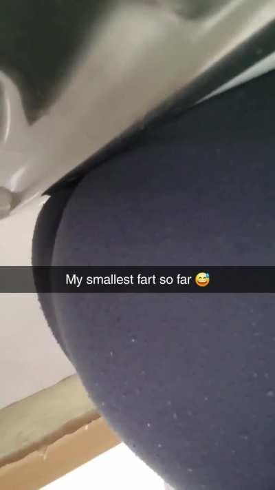 My smallest fart so far, disappointed 😅 (i have a pants on, dont why it looks i have nothing on on this snap)