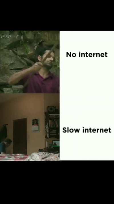 No internet is always better than slow internet. Well today's kids will never understand what slow internet actually was back in 2008-09 we had to wait for 10-15 mins to download a 5mb MP3 file