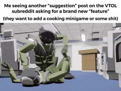 Some of the stuff you people ask for boggles my mind