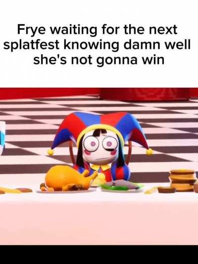 I'm just waiting for her to snap.