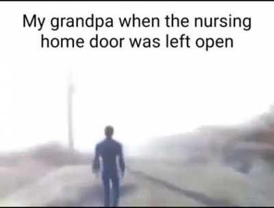 my grandfather dementia 😂 🤣 💀