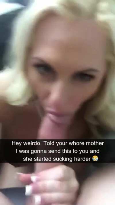 Your mom got wet when I told her how I bully you