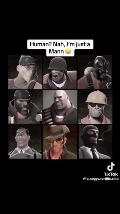 Fine, here's your tf2 men smh