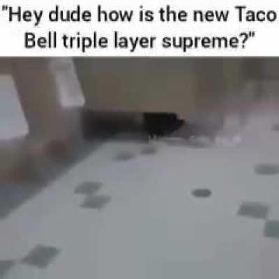 Damn it Taco Bell