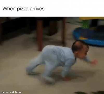 Everyone when pizza at doorsteps