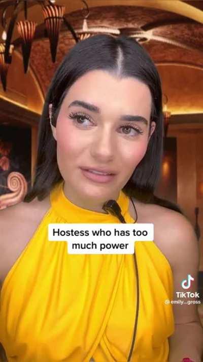 Hostess With Too Much Power