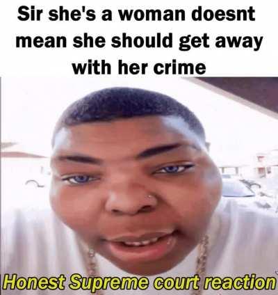 She has suffered enough, She's a lady